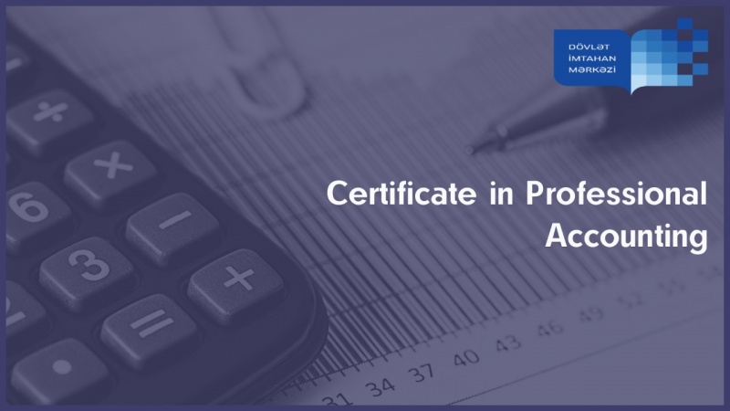 To the attention of candidates wishing to get the Certificate in Professional Accounting!