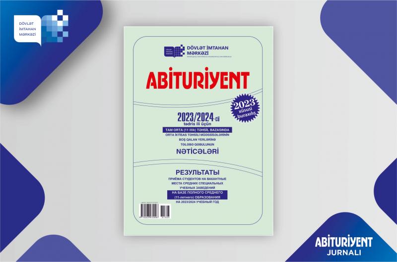 "Abituriyent" jurnalının xüsusi buraxılışını DİM-in saytından əldə edə bilərsiniz