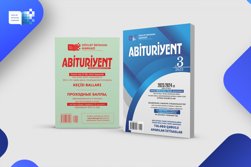 "Abituriyent" jurnalının 3-cü nömrəsi və “Ümumi (9 illik) orta təhsil bazasında orta ixtisas təhsili müəssisələrinə 2022-ci ilin tələbə qəbulu müsabiqəsində formalaşmış keçid balları” nəşr edilib