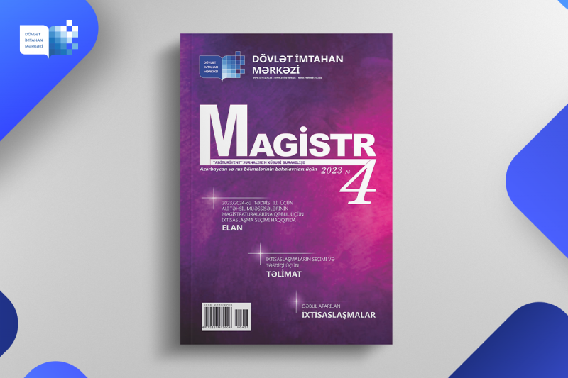 Dövlət İmtahan Mərkəzi «Magistr» jurnalının 4-cü nömrəsini nəşr edib
