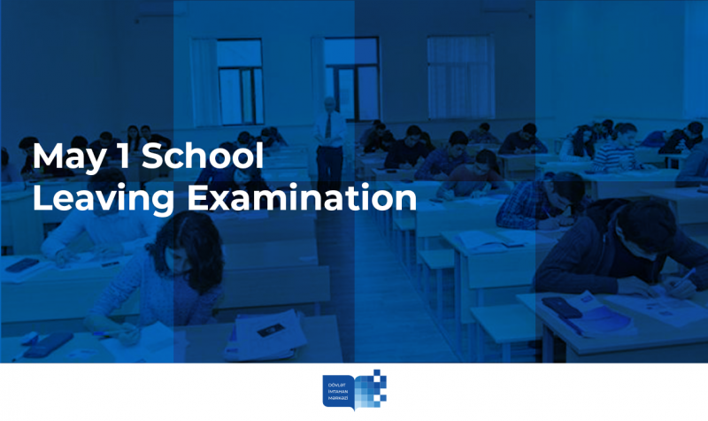 May 1 School Leaving Examination Administered Successfully
