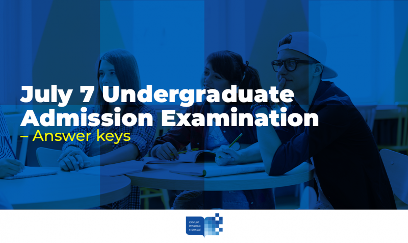 July 7 Undergraduate Admission Examination – Answer keys