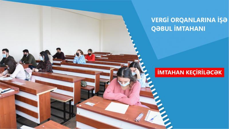 DİM vergi orqanlarında işləmək istəyən namizədlər üçün tеst imtаhаnı keçirəcəkdir