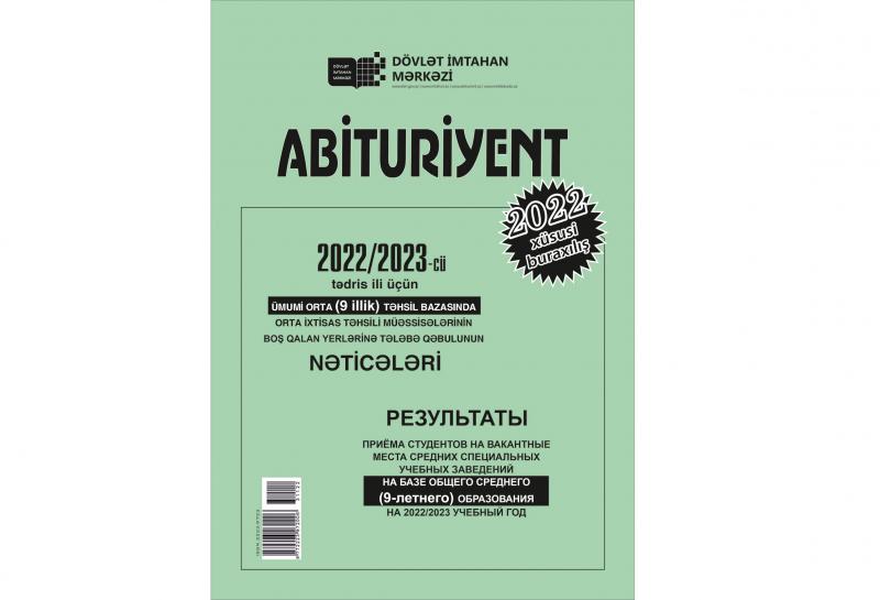 “Abituriyent” jurnalının xüsusi buraxılışında 9 illik təhsil bazasında kolleclərin boş qalan yerlərinə qəbul olmuş abituriyentlərin siyahısı, ixtisaslar üzrə minimal keçid balları nəşr olunub