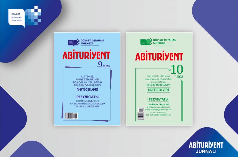 Dövlət İmtahan Mərkəzi  “Abituriyent” jurnalının 9-cu və 10-cu nömrələrini təqdim edib