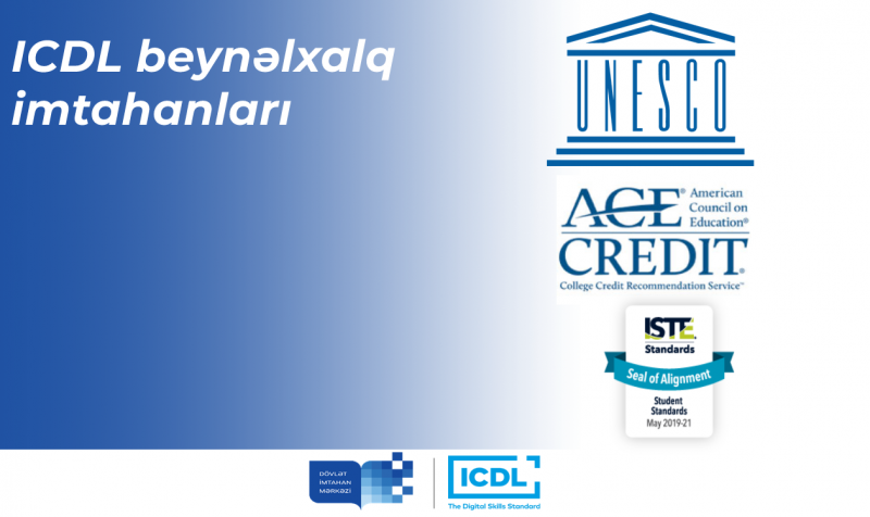 Dövlət İmtahan Mərkəzində keçirilən ICDL beynəlxalq imtahanlarına qeydiyyat davam edir