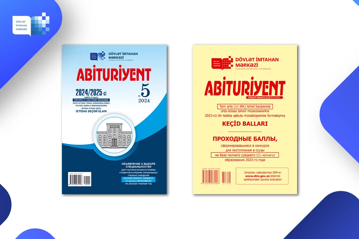 Dövlət İmtahan Mərkəzi “Abituriyent” jurnalının 5-ci nömrəsini və “Keçid balları – 2023 (tam orta (11 illik) təhsil bazasında orta ixtisas təhsili müəssisələri üzrə)” xüsusi buraxılışını nəşr edib